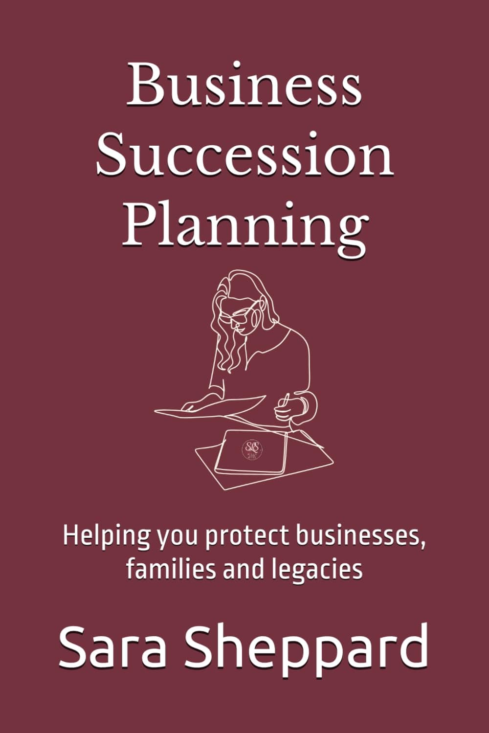 Front cover of Sara Sheppard's book, Business Succession Planning